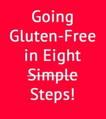 Going Gluten-Free in 8 Steps.