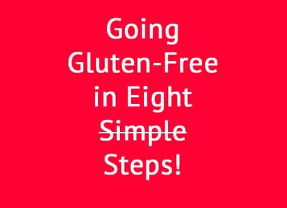 Going Gluten-Free in 8 Steps