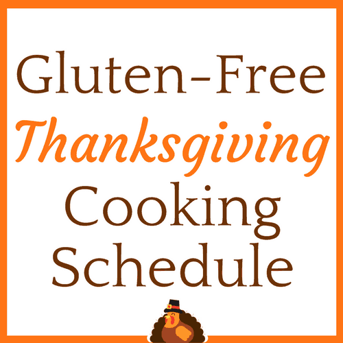 Gluten-Free Thanksgiving Cooking Schedule - Gluten-Free Baking