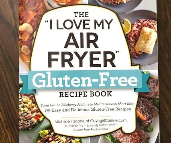 Book Cover: I Love My Air Fryer Gluten-Free Recipe Book