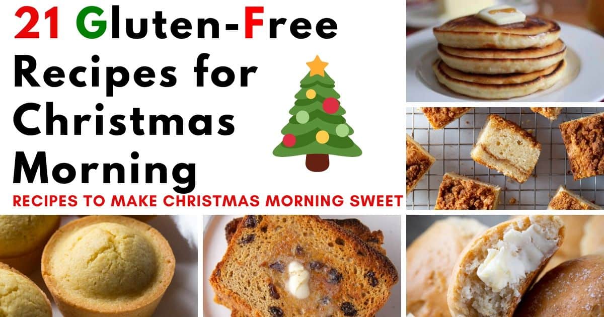 21 Gluten-Free Recipes for Christmas Morning - Gluten-Free Baking